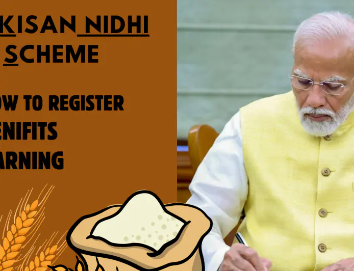 PM Kisan Nidhi Yojana: Full Details, Registration, Benifits & more